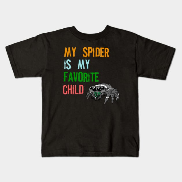 My Spider is my Favorite Child Kids T-Shirt by SNK Kreatures